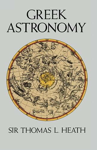 Greek Astronomy (Dover Books on Astronomy) von Dover Publications